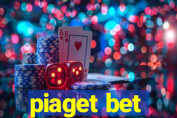 piaget bet